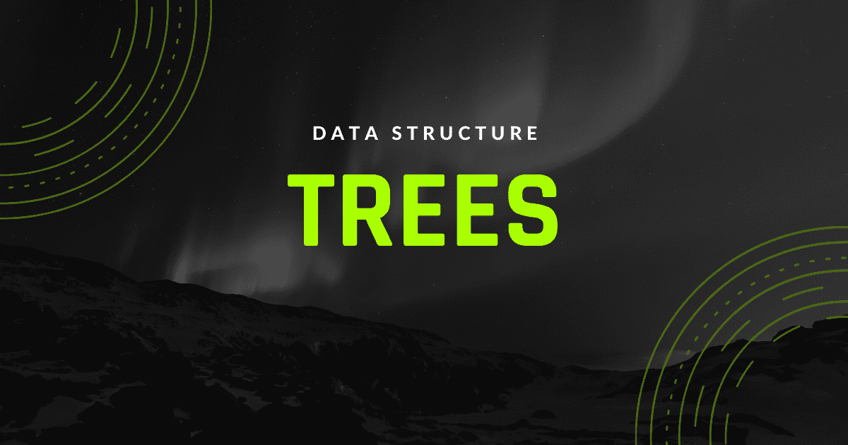Data Structures: Trees